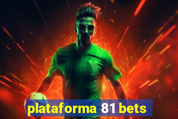 plataforma 81 bets